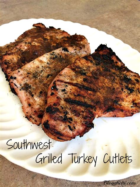 Southwest Grilled Turkey Cutlets