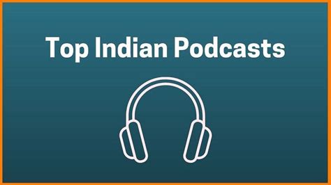 Everything You Need To Know About Podcasts Podcasting In India