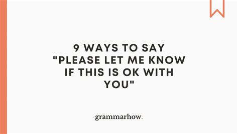 9 Ways To Say Please Let Me Know If This Is Ok With You