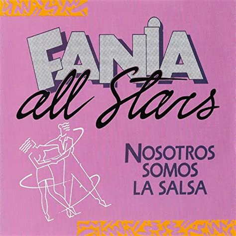 Amazon Music Fania All Starsのnosotros Somos La Salsa Jp
