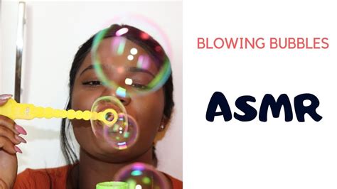 Asmr Blowing Bubbles At You Youtube