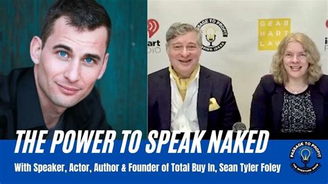 The Power To Speak Naked With Actor Author Founder Of Total Buy In