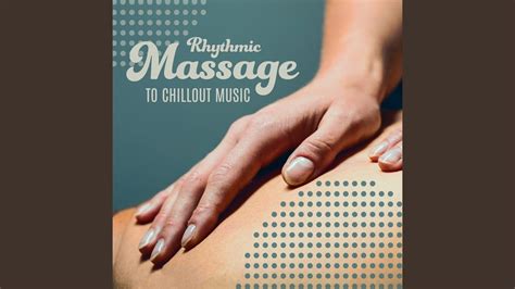 Chill Massage Youtube