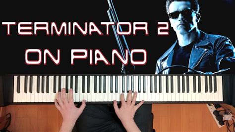 Terminator 2 Judgment Day Theme Piano Youtube