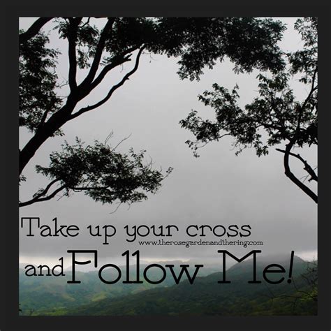 Whatever Your Cross Is The Lord Asks Us To Follow Him Take Up Your