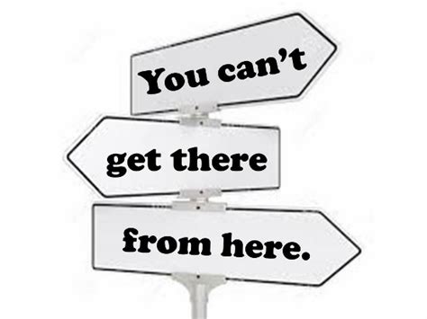 You Cant Get There From Here Free Encouragement Ecards 123 Greetings