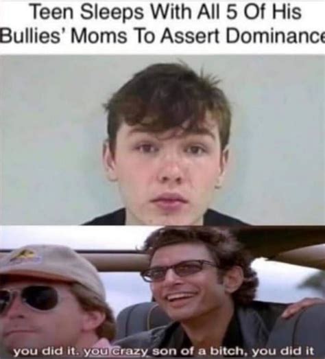Teen Sleeps With All Of His Bullies Moms To Assert Dominance You Did