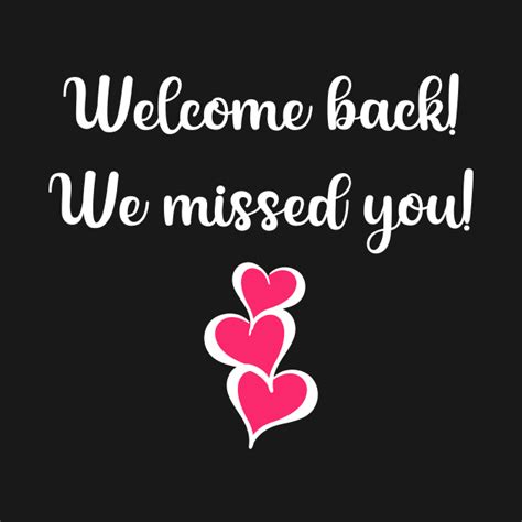 Welcome Back We Missed You With Three Hearts Welcome Back Magnet Images And Photos Finder