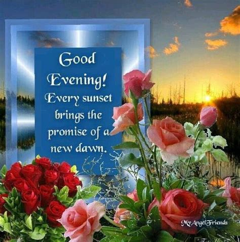 50 Lovely Good Evening Quotes And Wishes Good Evening Greetings Good