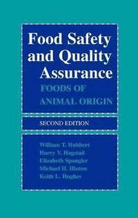 Food Safety and Quality Assurance - William T Hubbert, Harry V Hagstad