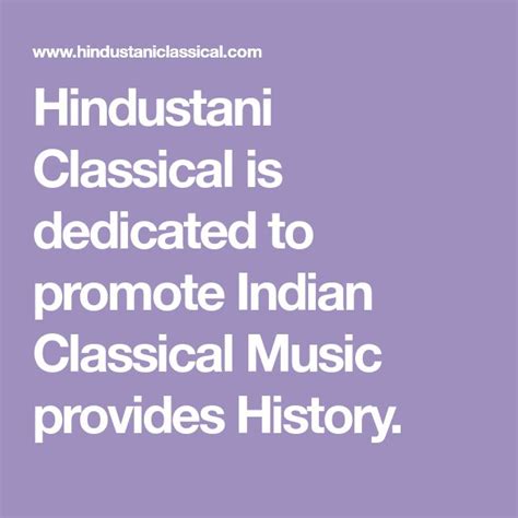 Hindustani Classical Is Dedicated To Promote Indian Classical Music