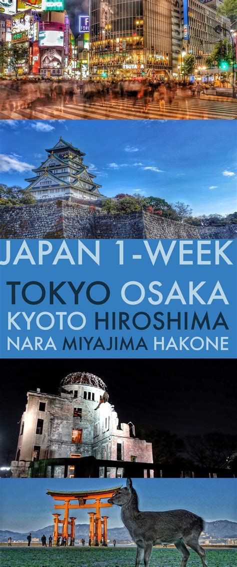 The Ultimate Japan One Week Itinerary See Tokyo Osaka Nara Kyoto