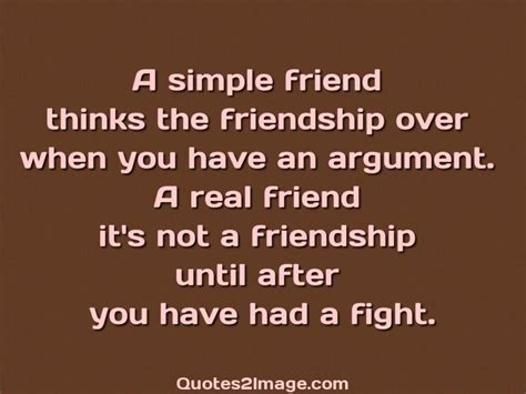 A Simple Friend Thinks The Friendship Over When You Have An Argument A