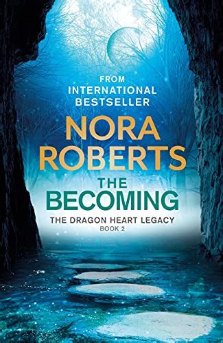 The Becoming The Dragon Heart Legacy Book 2 Ebook Roberts Nora
