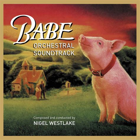 Babe Music From The Original Motion Picture музыка из фильма