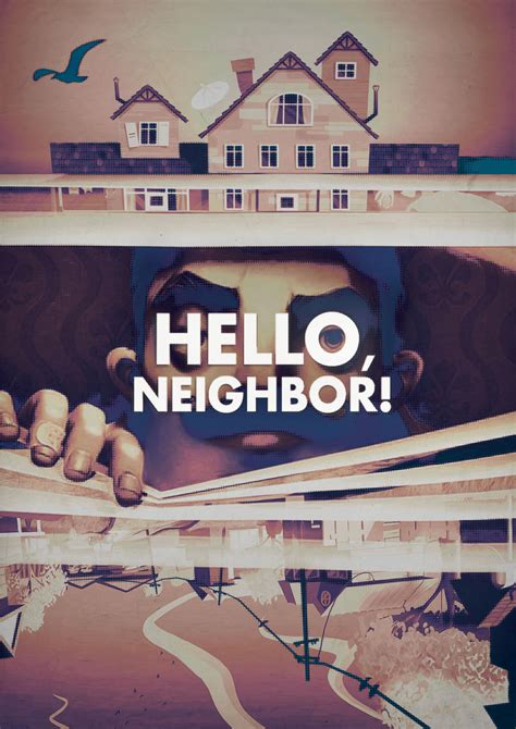 Hello, Neighbor! by MindInterface on DeviantArt