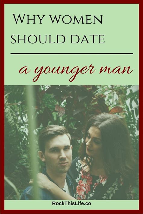 13 Ways Dating Younger Men Will Feed Your Soul Dating A Younger Man