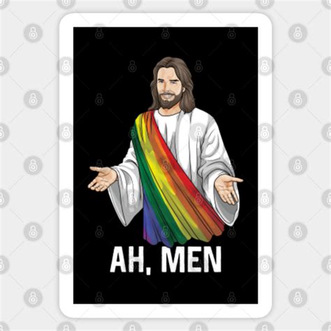 Ah Men Rainbow Gay Jesus Christian LGBT Pride Flag Ah Men Sticker TeePublic AU