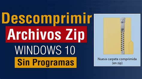 Archivos Zip Como Extraer O Descomprimir Archivos En Mi Pc Windows 10
