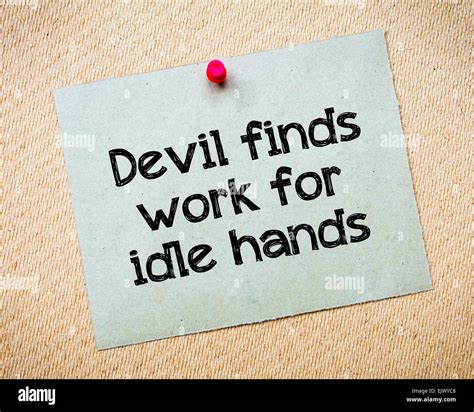 Devil Finds Work For Idle Hands Message Recycled Paper Note Pinned On