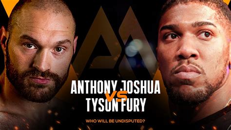 Anthony Joshua Vs Tyson Fury The Biggest Heavyweight Fight Of The Era Full Fight Promo