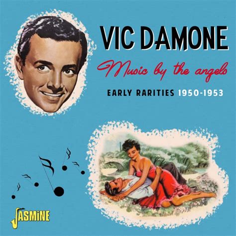 Vic Damone Music By The Angels Early Rarities 1950 1953