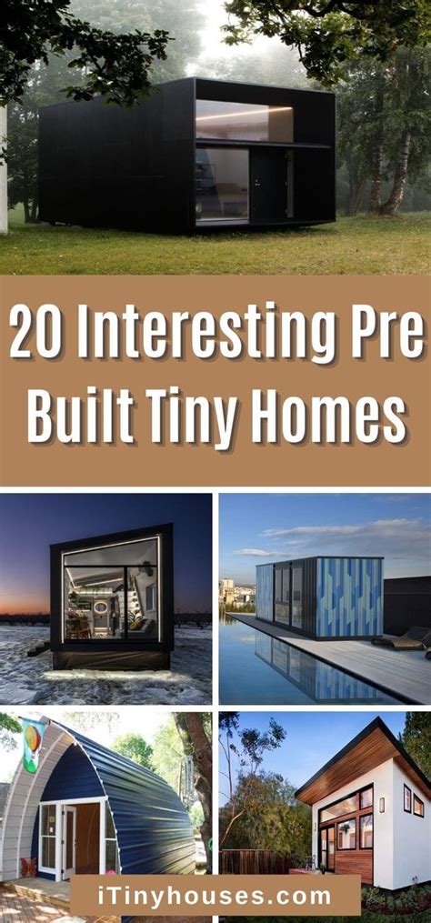 20 Interesting Pre Built Tiny Homes Tiny Houses