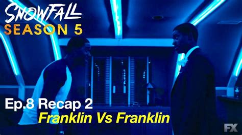 snowfall season 5 episode 8 recap 2 franklin told franklin the truth youtube