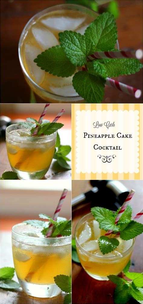 The drinks in this section each offer very low amounts of carbohydrate. Pineapple Cake Cocktail | Recipe | Low carb cocktails, Low ...