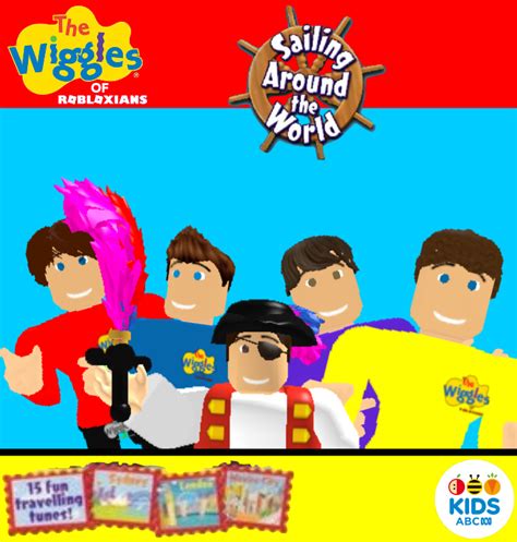 Sailing Around The World The Wiggles Of Robloxians Wiki Fandom