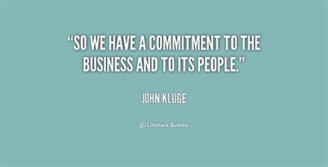 Business Commitment Quotes Quotesgram
