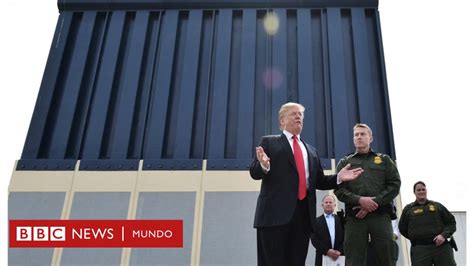 Trump y el muro cuánto se ha construido realmente del muro que planea entre México y Estados