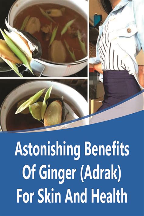Astonishing Benefits Of Ginger Adrak For Skin And Health Ginger