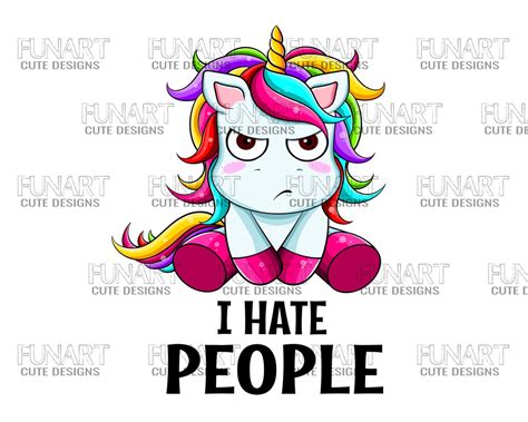 I Hate People Cute Angry Unicorn Png File Sublimation Design Etsy