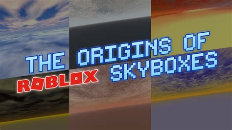The Origins Of Classic Roblox Skyboxes Youtube