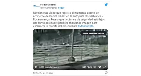 Video Cámara Grabó El Momento Exacto Del Accidente Que Le Quito La Vida A Daniel Ibáñez En