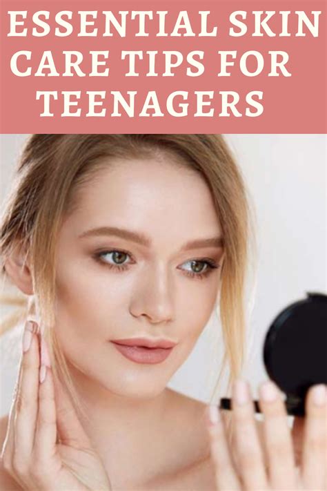7 Essential Skin Care Tips For Teenagers