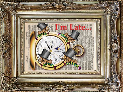 Text from project gutenberg alice in wonderland (march, 1994 edition). Alice in wonderland mad hatter, I'm late... vintage ...