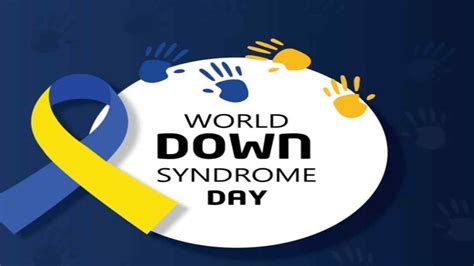 World Down Syndrome Day 2023 History Theme And Significance