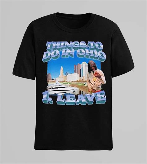 things to do in ohio 1 leave swag stimulus shirt hoodie sweater longsleeve t shirt