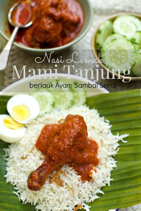 Lain orang, lain negeri, lain caranya. Nasi Lemak Mami Tanjung Berlauk Sambal Ayam Masak Serai ...