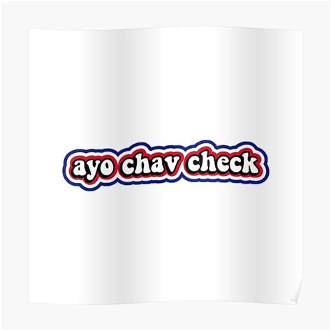 ayo chav check tiktok reference poster by flareapparel redbubble