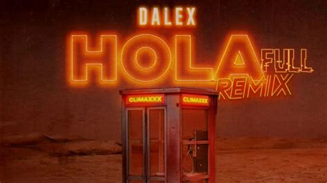 Dalex Hola Full Remix YouTube