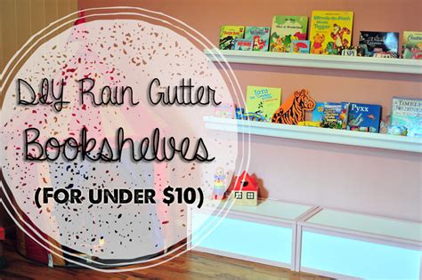 Call us today for an estimate. DIY Rain Gutter Bookshelves (For Under $10!) - Domestic ...