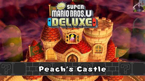 Peachs Castle New Super Mario Bros U Deluxe Walkthrough Ending