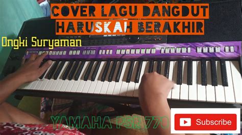 Musik dangdut sangat digemari oleh para masyarakat indonesia. Haruskah Berakhir (H.Rhoma Irama)Cover Lagu Dangdut - YouTube