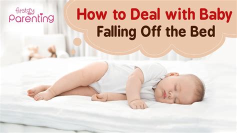 How To Deal With Your Baby Falling Off The Bed Youtube