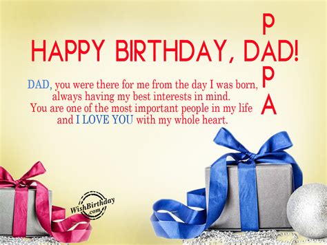 Happy birthday dad, you are the most amazing man in the whole wide world. Happy Birthday Papa - WishBirthday.com