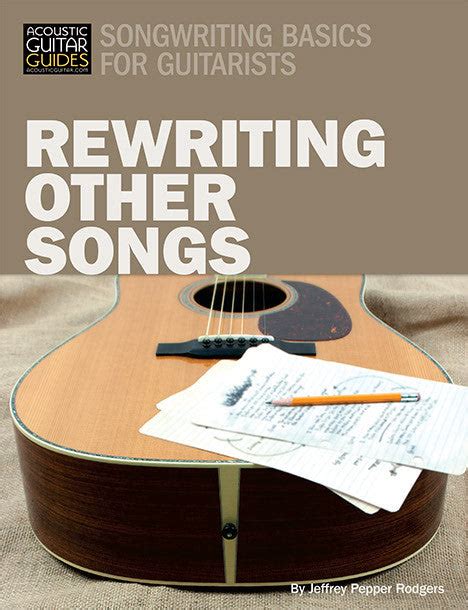 Using Familiar Songs As Songwriting Templates Acoustic Guitar