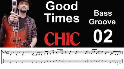 Good Times Chic How To Play Bass Groove Cover With Score And Tab Lesson